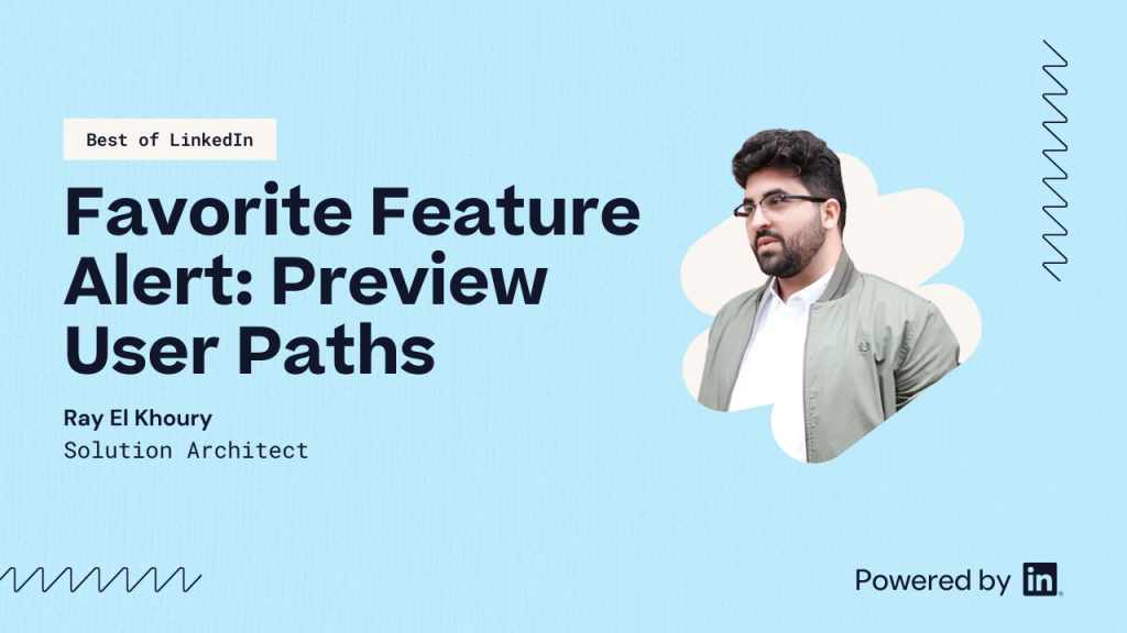 Favorite Feature Alert: Preview user paths