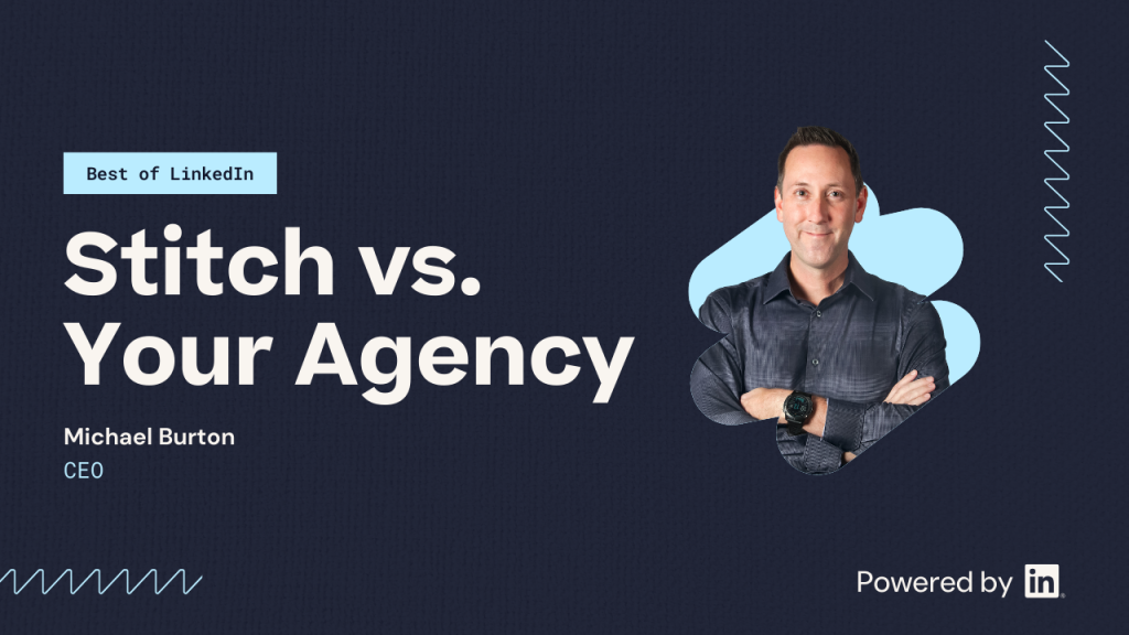 Stitch vs. your agency