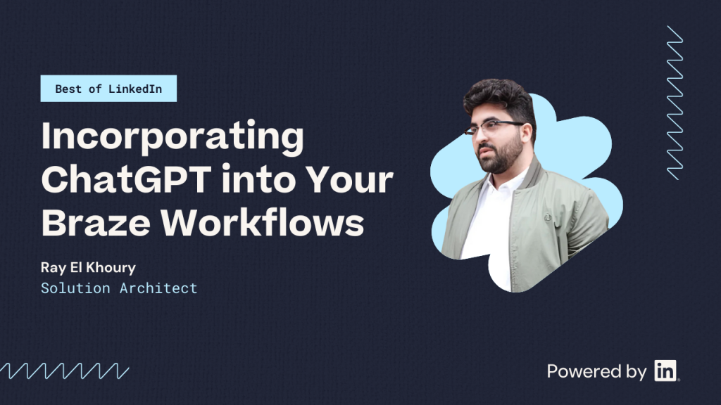 Incorporating ChatGPT into your Braze workflows