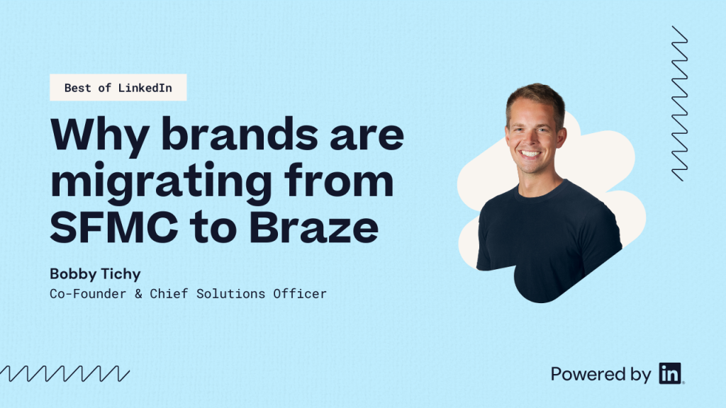 Why brands are migrating from SFMC to Braze