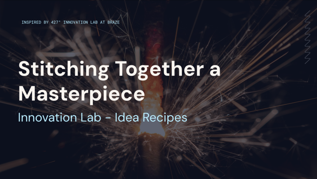 Stitching It Together: Innovation Lab Idea Recipes