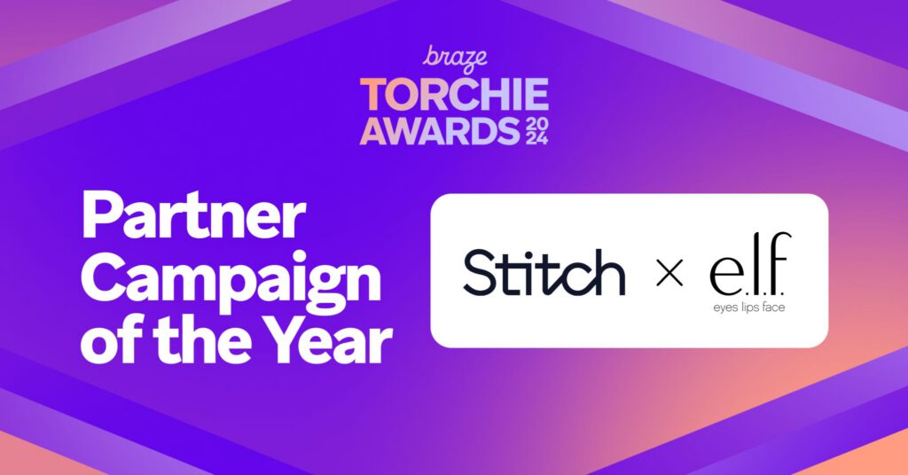 Stitch Wins Partner Campaign of the Year with e.l.f. Cosmetics – Braze Torchie Awards 2024