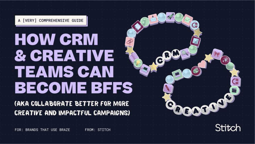 How CRM & Creative Teams Can Become BFFs