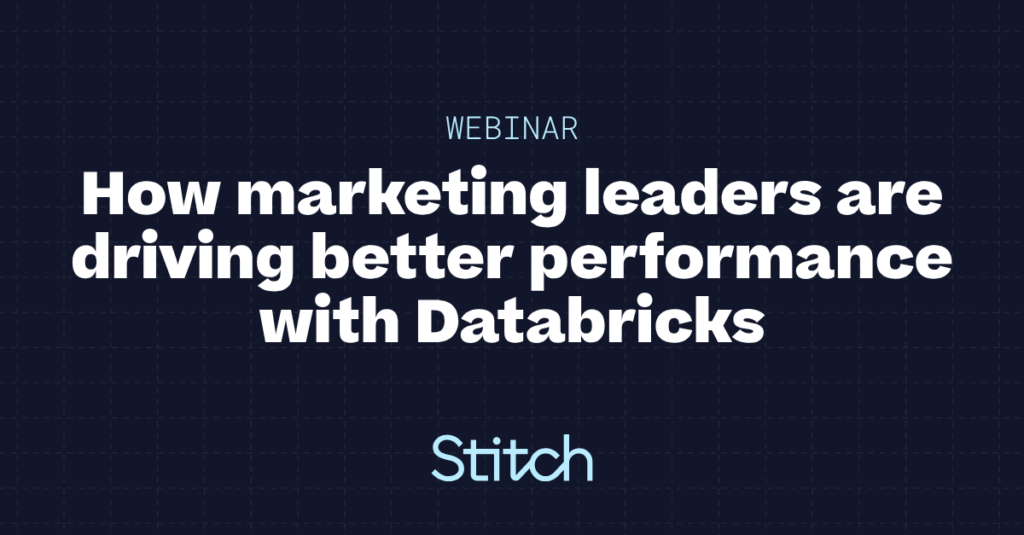 How Marketing Leaders are Driving Better Performance with Databricks